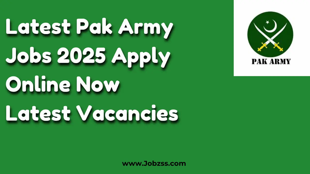 Latest Pak Army Jobs 2025 Apply Online Now Latest Vacancies