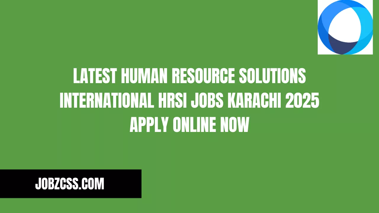 Latest Human Resource Solutions International HRSI Jobs Karachi 2025 Apply Online Now