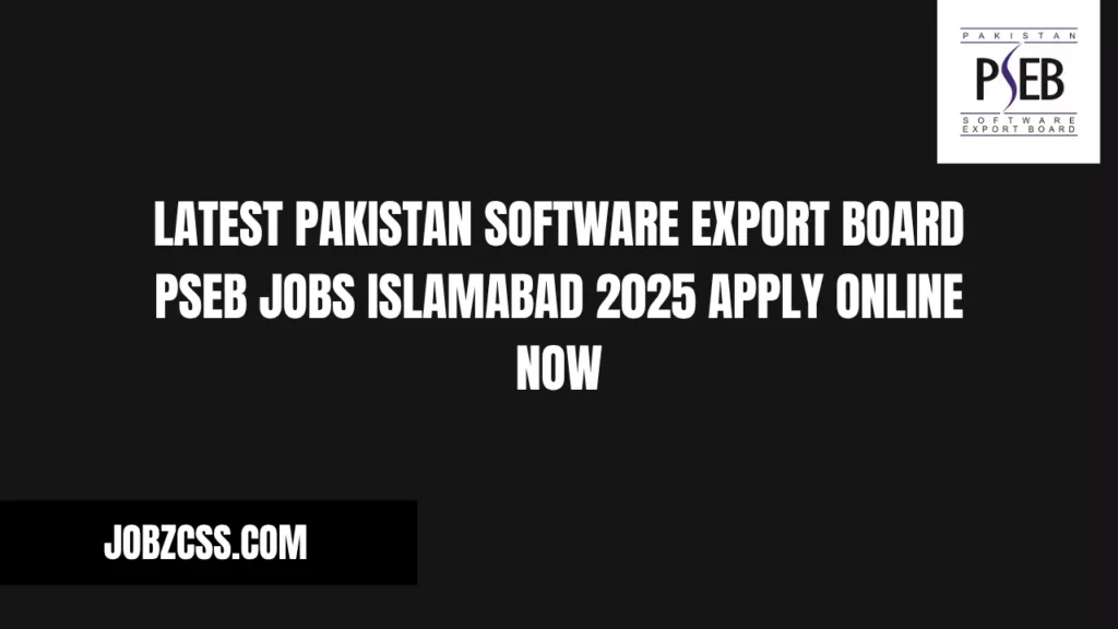 Latest Pakistan Software Export Board PSEB jobs Islamabad 2025 Apply Online Now