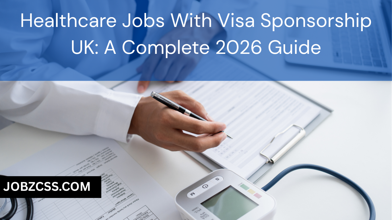 Healthcare Jobs With Visa Sponsorship UK